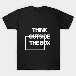 think outside the box T-Shirt